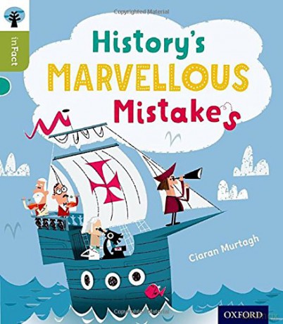 Oxford Reading Tree inFact: Level 7: History's Marvellous Mistakes - Ciaran Murtagh [KSIĄŻKA]