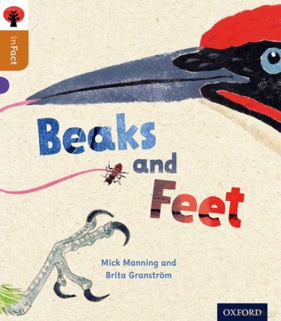 Oxford Reading Tree inFact: Level 8: Beaks and Feet - Brita Granström [KSIĄŻKA]