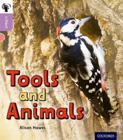 Oxford Reading Tree inFact: Oxford Level 1+: Tools and Animals - Alison Hawes [KSIĄŻKA]