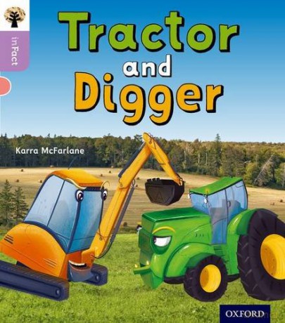 Oxford Reading Tree inFact: Oxford Level 1+: Tractor and Digger - Karra McFarlane [KSIĄŻKA]