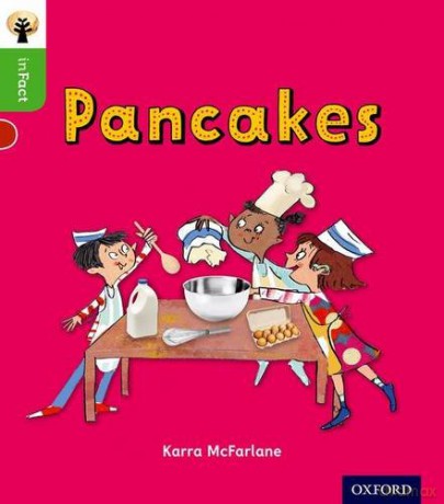 Oxford Reading Tree inFact: Oxford Level 2: Pancakes - Karra McFarlane [KSIĄŻKA]