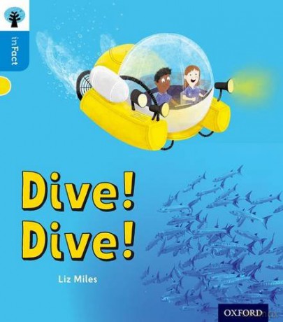 Oxford Reading Tree inFact: Oxford Level 3: Dive! Dive! - Liz Miles [KSIĄŻKA]