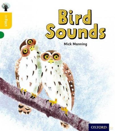 Oxford Reading Tree inFact: Oxford Level 5: Bird Sounds - Mick Manning [KSIĄŻKA]