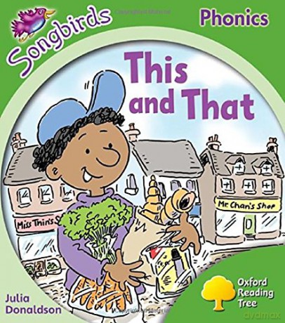 Oxford Reading Tree Songbirds Phonics: Level 2: This and That - Julia Donaldson [KSIĄŻKA]