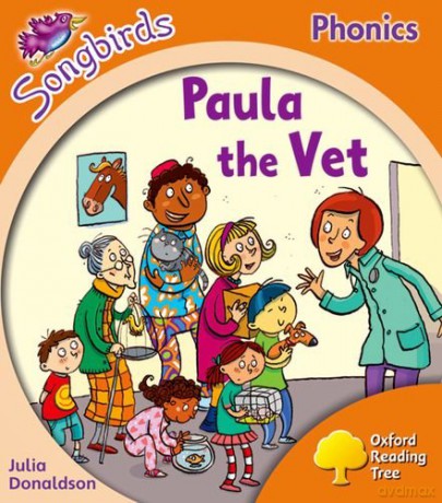 Oxford Reading Tree Songbirds Phonics: Level 6: Paula the Vet - Julia Donaldson [KSIĄŻKA]