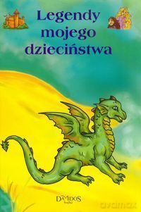 Legendy mojego dzieciństwa [KSIĄŻKA]