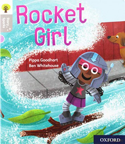Oxford Reading Tree Story Sparks: Oxford Level 1: Rocket Girl - Pippa Goodhart [KSIĄŻKA]