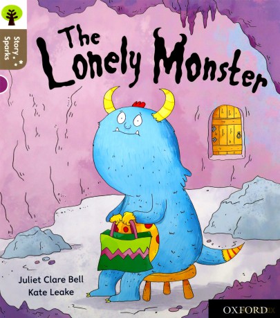 Oxford Reading Tree Story Sparks: Oxford Level 1: The Lonely Monster - Juliet Clare Bell [KSIĄŻKA]