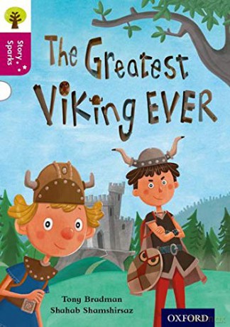 Oxford Reading Tree Story Sparks: Oxford Level 10: The Greatest Viking Ever - Tony Bradman [KSIĄŻKA]