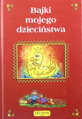 Bajki mojego dzieciństwa - Małgorzata Szewczyk [KSIĄŻKA]