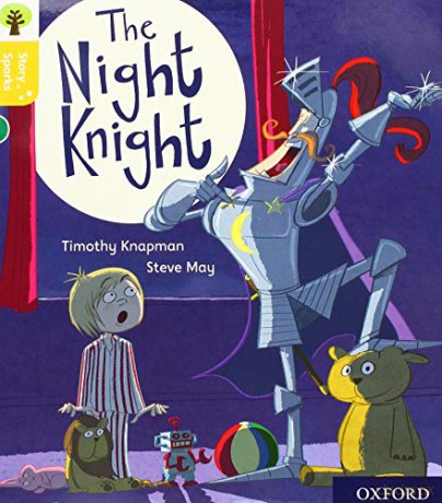 Oxford Reading Tree Story Sparks: Oxford Level 5: The Night Knight - Timothy Knapman [KSIĄŻKA]