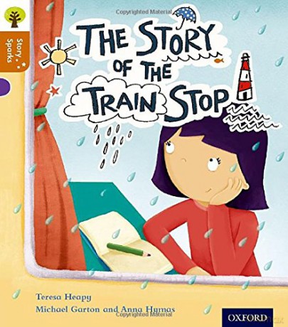 Oxford Reading Tree Story Sparks: Oxford Level 8: The Story of the Train Stop - Teresa Heapy [KSIĄŻKA]