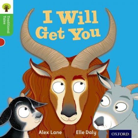 Oxford Reading Tree Traditional Tales: Level 2: I Will Get You (Oxford Reading Tree Traditional Tales 2011) - Thelma Page [KSIĄŻKA]