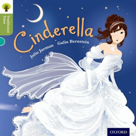 Oxford Reading Tree Traditional Tales: Level 7: Cinderella (Oxford Reading Tree Traditional Tales 2011) - Julia Jarman [KSIĄŻKA]