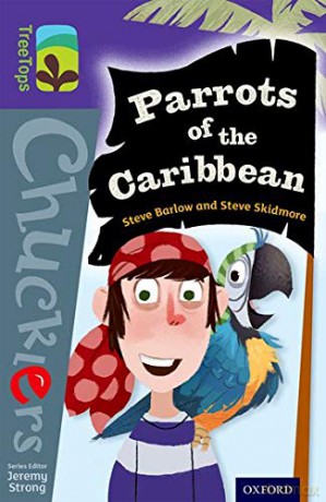 Oxford Reading Tree TreeTops Chucklers: Level 11: Parrots of the Caribbean - Steve Barlow [KSIĄŻKA]