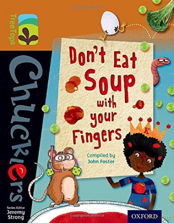 Oxford Reading Tree TreeTops Chucklers: Level 8: Don't Eat Soup with your Fingers - John Foster [KSIĄŻKA]