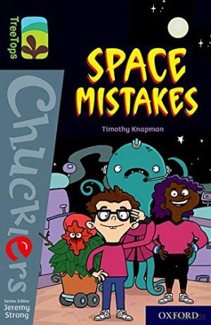 Oxford Reading Tree TreeTops Chucklers: Oxford Level 20: Space Mistakes - Timothy Knapman [KSIĄŻKA]