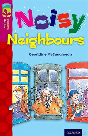 Oxford Reading Tree TreeTops Fiction: Level 10 More Pack A: Noisy Neighbours - Geraldine McCaughrean [KSIĄŻKA]