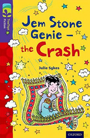 Oxford Reading Tree TreeTops Fiction: Level 11 More Pack B: Jem Stone Genie - the Crash - Julie Sykes [KSIĄŻKA]
