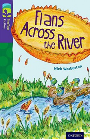 Oxford Reading Tree TreeTops Fiction: Level 11: Flans Across the River - Nick Warburton [KSIĄŻKA]