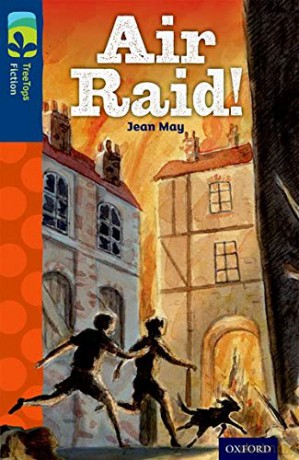 Oxford Reading Tree TreeTops Fiction: Level 14 More Pack A: Air Raid! - Jean May [KSIĄŻKA]