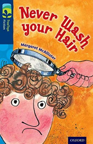 Oxford Reading Tree TreeTops Fiction: Level 14 More Pack A: Never Wash your Hair - Margaret McAllister [KSIĄŻKA]