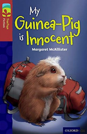 Oxford Reading Tree TreeTops Fiction: Level 15 More Pack A: My Guinea-Pig Is Innocent - Margaret McAllister [KSIĄŻKA]