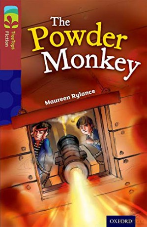 Oxford Reading Tree TreeTops Fiction: Level 15: The Powder Monkey - Maureen Rylance [KSIĄŻKA]