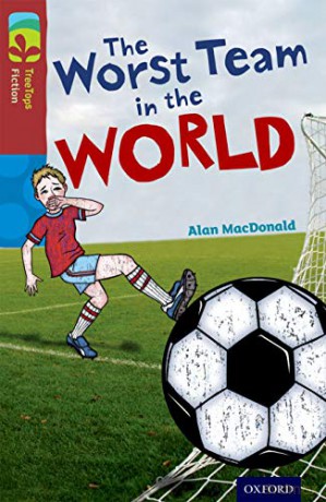 Oxford Reading Tree TreeTops Fiction: Level 15: The Worst Team in the World - Alan MacDonald [KSIĄŻKA]
