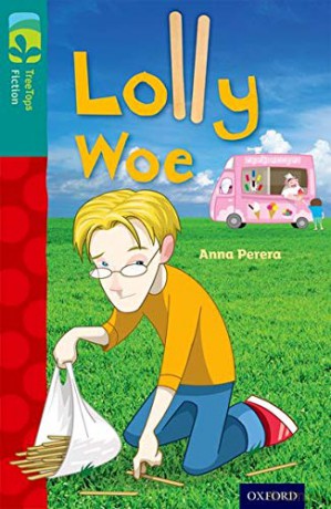 Oxford Reading Tree TreeTops Fiction: Level 16 More Pack A: Lolly Woe - Anna Perera [KSIĄŻKA]