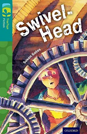 Oxford Reading Tree TreeTops Fiction: Level 16: Swivel-Head - Susan Gates [KSIĄŻKA]