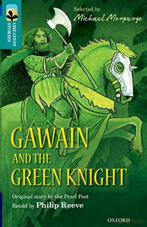 Oxford Reading Tree TreeTops Greatest Stories: Oxford Level 16: Gawain and the Green Knight - Philip Reeve [KSIĄŻKA]