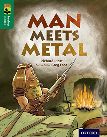 Oxford Reading Tree TreeTops inFact: Level 12: Man Meets Metal - Richard Platt [KSIĄŻKA]
