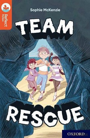 Oxford Reading Tree TreeTops Reflect: Oxford Reading Level 13: Team Rescue - Sophie McKenzie [KSIĄŻKA]