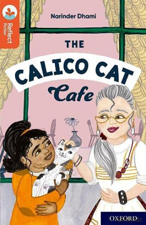 Oxford Reading Tree TreeTops Reflect: Oxford Reading Level 13: The Calico Cat Cafe - Narinder Dhami [KSIĄŻKA]