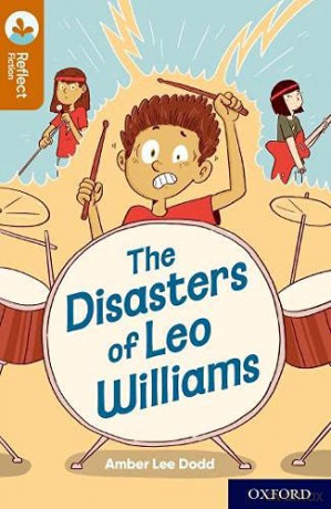 Oxford Reading Tree TreeTops Reflect: Oxford Reading Level 8: The Disasters of Leo Williams - Amber Lee Dodd [KSIĄŻKA]