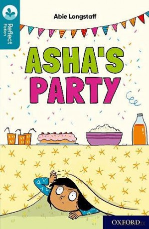 Oxford Reading Tree TreeTops Reflect: Oxford Reading Level 9: Asha's Party - Abie Longstaff [KSIĄŻKA]
