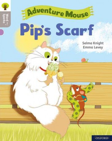 Oxford Reading Tree Word Sparks: Level 1: Pip's Scarf - Selma Knight [KSIĄŻKA]