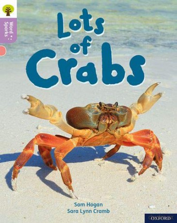 Oxford Reading Tree Word Sparks: Level 1+: Lots of Crabs - Sam Hogan [KSIĄŻKA]