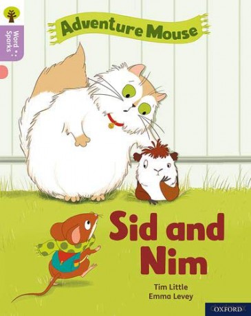 Oxford Reading Tree Word Sparks: Level 1+: Sid and Nim - Tim Little [KSIĄŻKA]