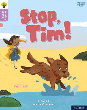 Oxford Reading Tree Word Sparks: Level 1+: Stop, Tim! - Liz Miles [KSIĄŻKA]
