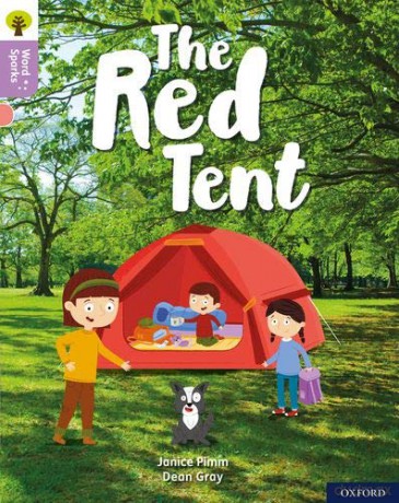 Oxford Reading Tree Word Sparks: Level 1+: The Red Tent - Janice Pimm [KSIĄŻKA]