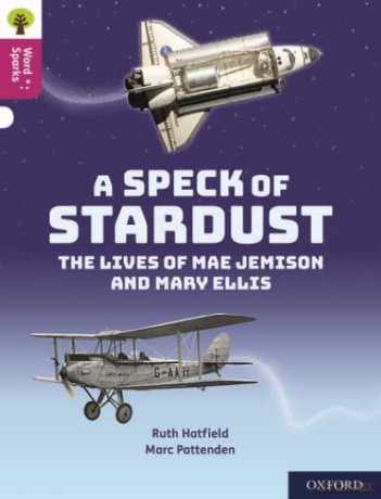 Oxford Reading Tree Word Sparks: Level 10: A Speck of Stardust - Ruth Hatfield [KSIĄŻKA]