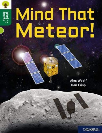Oxford Reading Tree Word Sparks: Level 12: Mind That Meteor! - Alex Woolf [KSIĄŻKA]