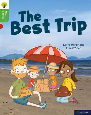 Oxford Reading Tree Word Sparks: Level 2: The Best Trip - Karra McFarlane [KSIĄŻKA]