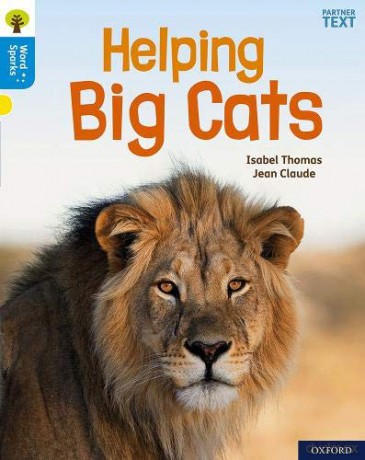 Oxford Reading Tree Word Sparks: Level 3: Helping Big Cats - Isabel Thomas [KSIĄŻKA]