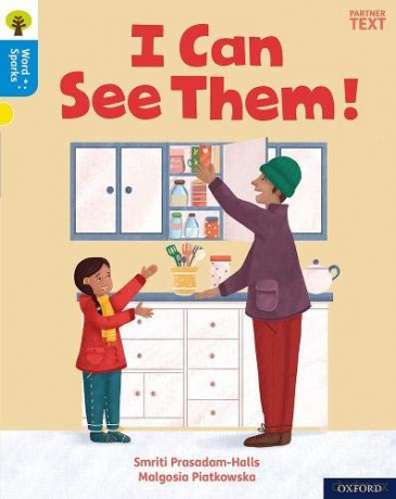 Oxford Reading Tree Word Sparks: Level 3: I Can See Them! - Smriti Prasadam-Halls [KSIĄŻKA]