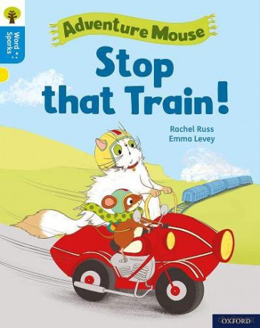 Oxford Reading Tree Word Sparks: Level 3: Stop that Train! - Rachel Russ [KSIĄŻKA]