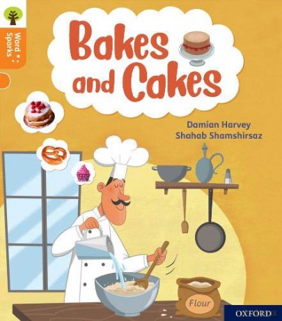 Oxford Reading Tree Word Sparks: Level 6: Bakes and Cakes - Damian Harvey [KSIĄŻKA]