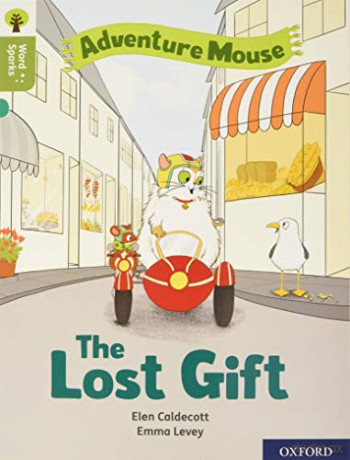 Oxford Reading Tree Word Sparks: Level 7: The Lost Gift - Elen Caldecott [KSIĄŻKA]